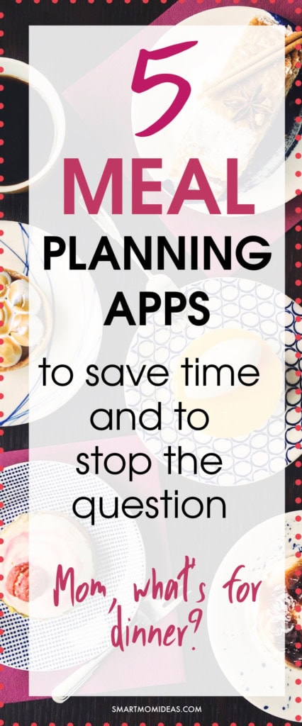 5 Meal Planning Apps and an Easy Meal Idea Hack