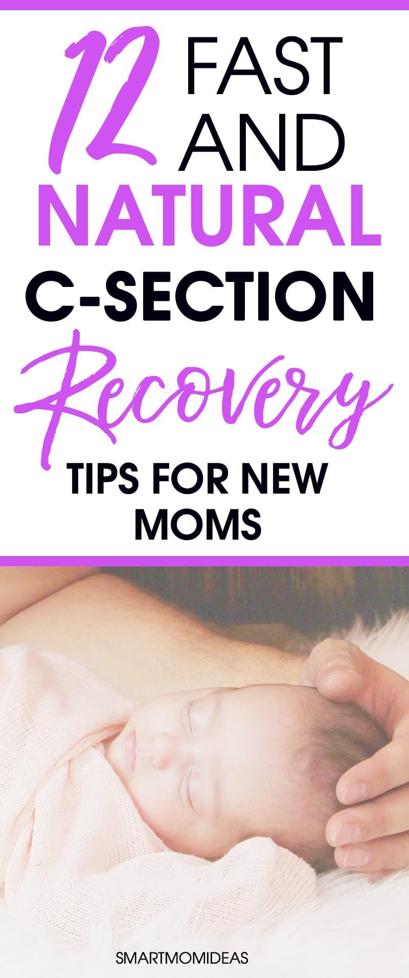 12 Fast and Natural C-Section Recovery Tips for Brand New Moms