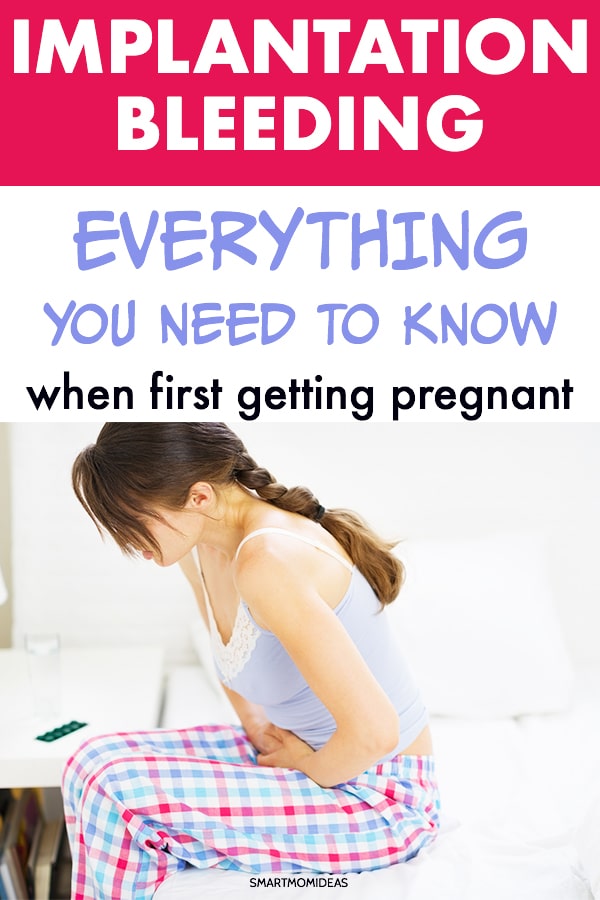 Implantation Bleeding Everything You Need To Know Smart Mom Ideas