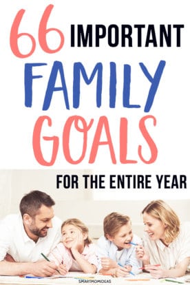66 Important Family Goals For the Entire Year | Smart Mom Ideas