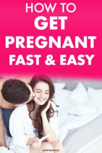 12 Ways on How to Get Pregnant Fast and Easy | Smart Mom Ideas