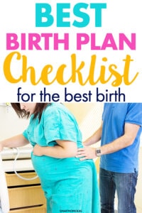 The Birth Plan Checklist for the Best Childbirth Experience | Smart Mom ...