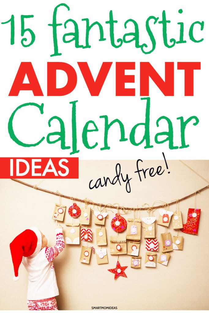 15 Fantastic Advent Calendar Ideas (That Are CandyFree) Smart Mom Ideas