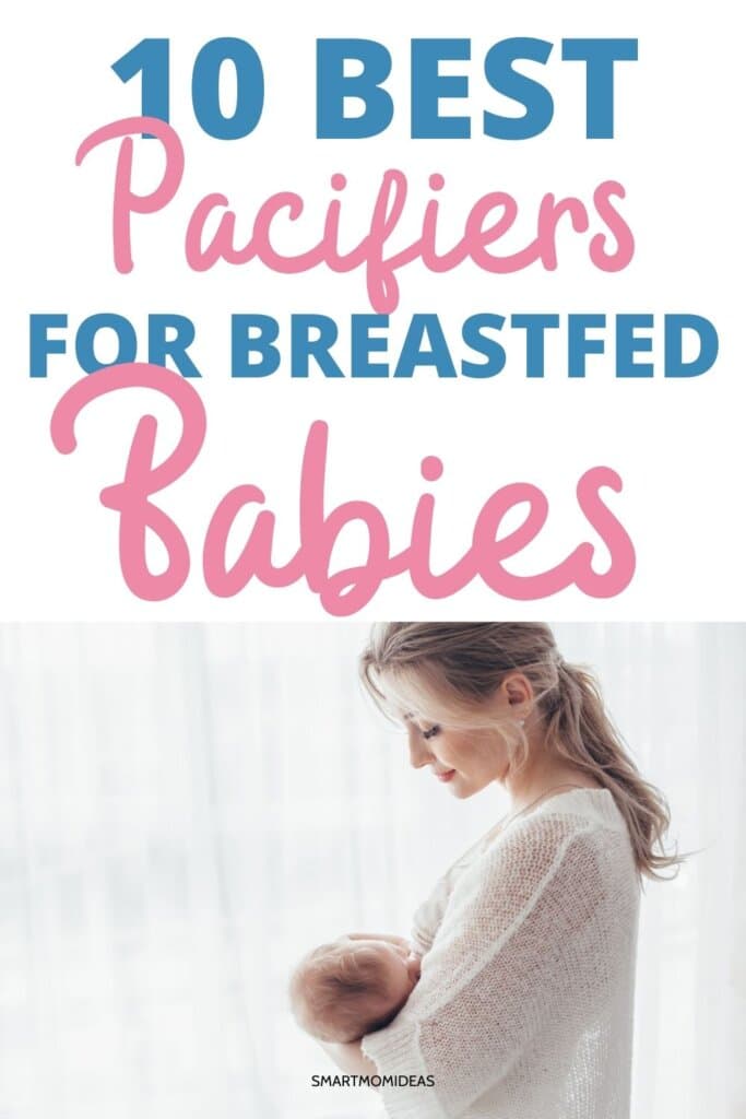10 Best Pacifiers for Breastfed Babies